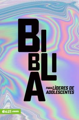 Biblia Para Líderes de Adolescentes by 