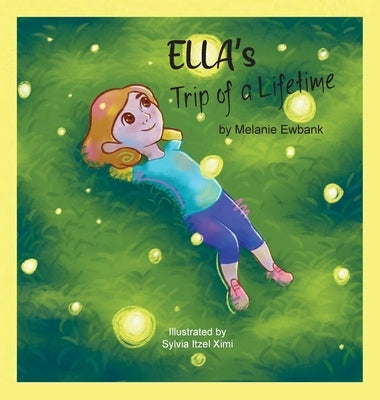 Ella's Trip of a Lifetime by Ewbank, Melanie