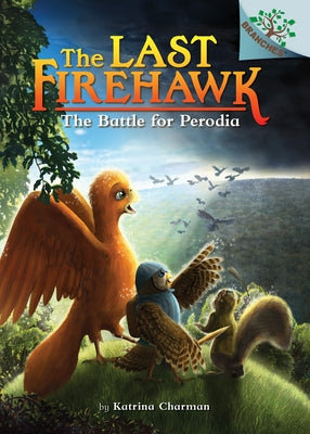 The Battle for Perodia: A Branches Book (the Last Firehawk #6): Volume 6 by Charman, Katrina