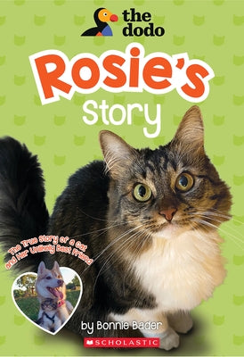 Rosie's Story (the Dodo) by Bader, Bonnie