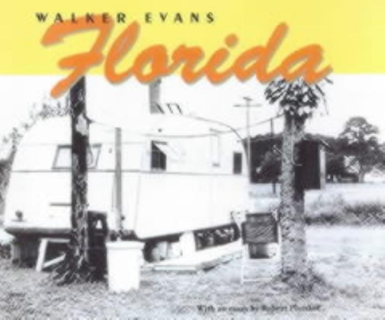 Walker Evans: Florida by Plunket, Robert