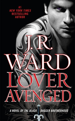 Lover Avenged by Ward, J. R.