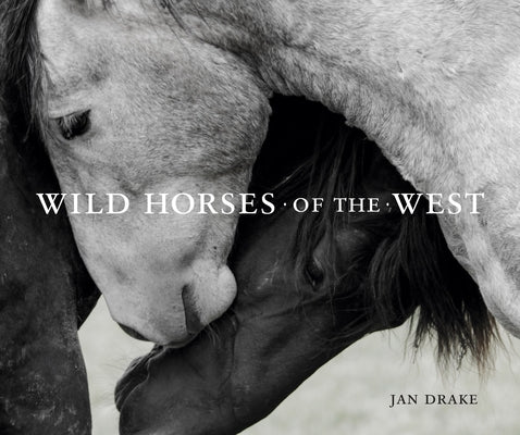 Wild Horses of the West by Drake, Jan
