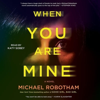 When You Are Mine by Robotham, Michael