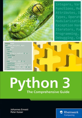 Python 3: The Comprehensive Guide by Ernesti, Johannes