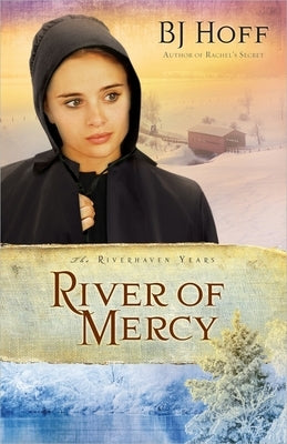 River of Mercy: Volume 3 by Hoff, Bj