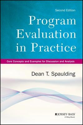 Program Evaluation in Practice by Spaulding, Dean T.