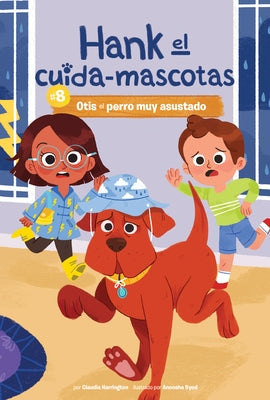 #8 Otis El Perro Muy Asustado (Book 8: Otis the Very Scared Dog) by Harrington, Claudia