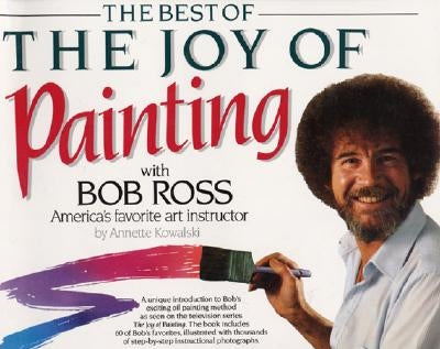 Best of the Joy of Painting by Ross, Robert H.
