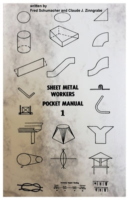 Sheet Metal Workers Pocket Manual by Zinngrabe, Calude