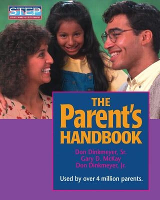 The Parent's Handbook: Systematic Training for Effective Parenting by Dinkmeyer, Don C., Sr.