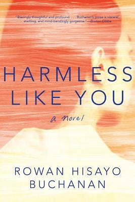 Harmless Like You by Buchanan, Rowan Hisayo