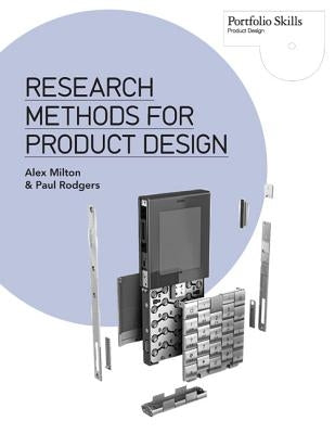 Research Methods for Product Design by Milton, Alex