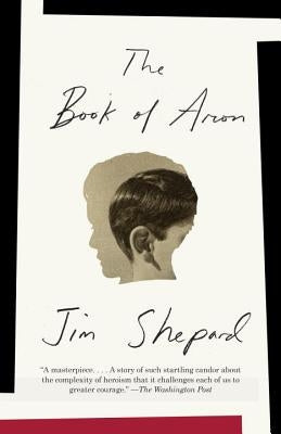 The Book of Aron by Shepard, Jim