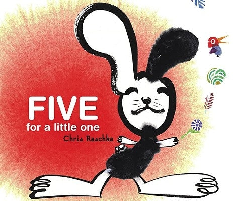 Five for a Little One by Raschka, Chris