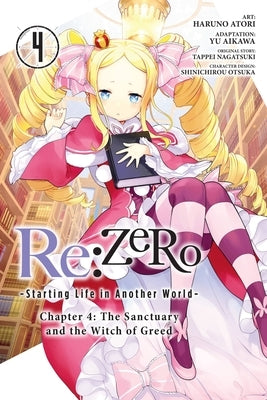 RE: Zero -Starting Life in Another World-, Chapter 4: The Sanctuary and the Witch of Greed, Vol. 4 (Manga) by Nagatsuki, Tappei