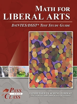 Math for Liberal Arts DANTES / DSST Test Study Guide by Passyourclass