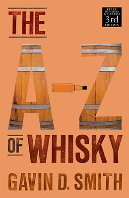 A-Z of Whisky by Smith, Gavin