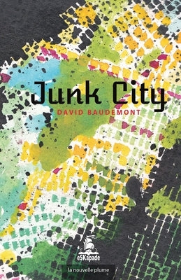 Junk City by Baudemont, David