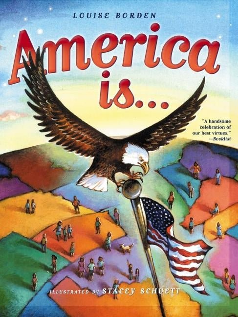 America Is... by Borden, Louise