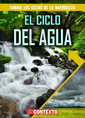 El Ciclo del Agua (the Water Cycle) by Hunt, Santana