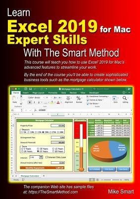 Learn Excel 2019 for Mac Expert Skills with The Smart Method: Tutorial teaching Advanced Techniques by Smart, Mike