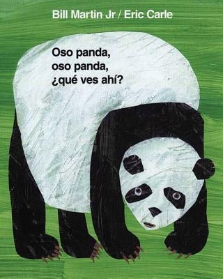 Oso Panda, Oso Panda, ¿Qué Ves Ahí? / Polar Bear, Polar Bear, What Do You Hear? (Spanish Edition) by Martin, Bill