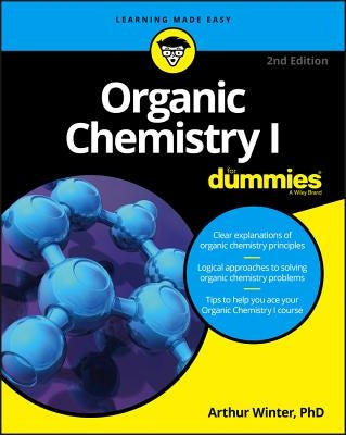 Organic Chemistry I for Dummies by Winter, Arthur