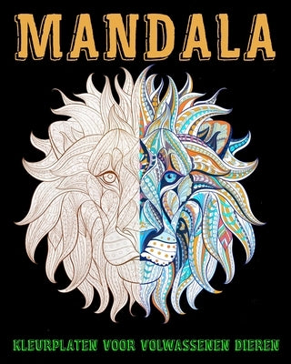 Mandala Kleurplaten voor volwassenen: kleurboek van Dieren voor volwassenen by Kleurboek