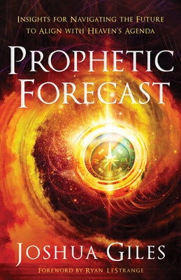 Prophetic Forecast by Giles, Joshua
