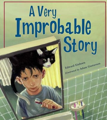 A Very Improbable Story: A Math Adventure by Einhorn, Edward