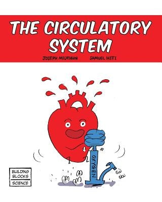 The Circulatory System by Hiti, Samuel