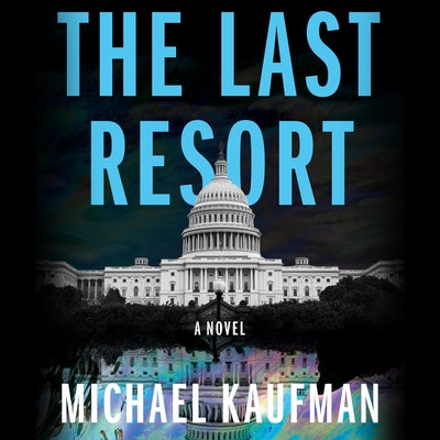 The Last Resort by Kaufman, Michael
