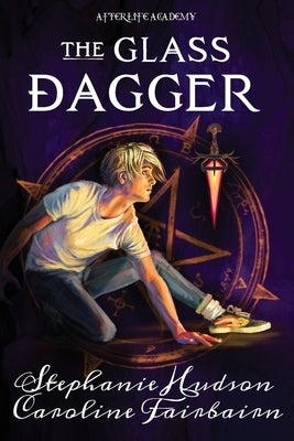 The Glass Dagger by Hudson, Stephanie