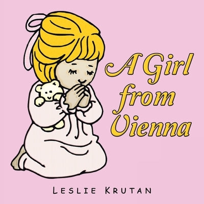 A Girl from Vienna by Krutan, Leslie