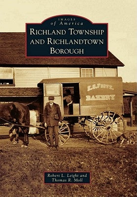 Richland Township and Richlandtown Borough by Leight, Robert L.