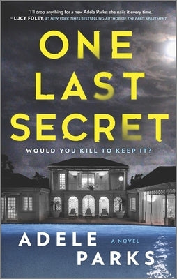 One Last Secret: A Domestic Thriller Novel by Parks, Adele