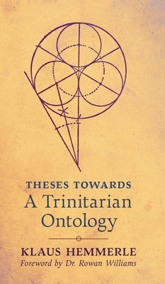 Theses Towards A Trinitarian Ontology by Hemmerle, Klaus