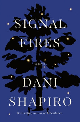 Signal Fires by Shapiro, Dani