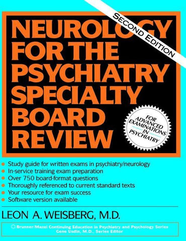 Neurology for the Psychiatry Specialist Board by Weisberg, Leon a.