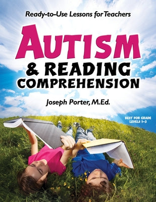 Autism and Reading Comprehension by Porter, Joseph