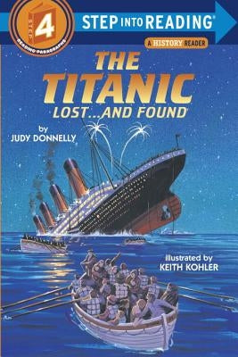 The Titanic: Lost and Found by Donnelly, Judy