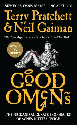 Good Omens: The Nice and Accurate Prophecies of Agnes Nutter, Witch by Gaiman, Neil