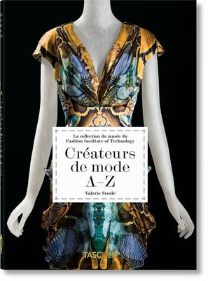 Créateurs de Mode A-Z. 40th Ed. by Steele, Valerie