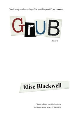 Grub by Blackwell, Elise
