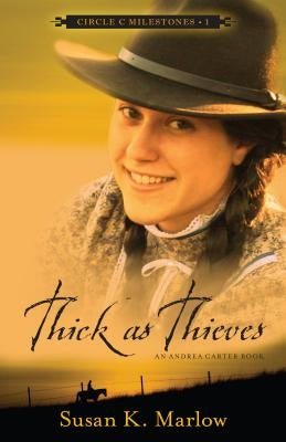 Thick as Thieves: An Andrea Carter Book by Marlow, Susan K.