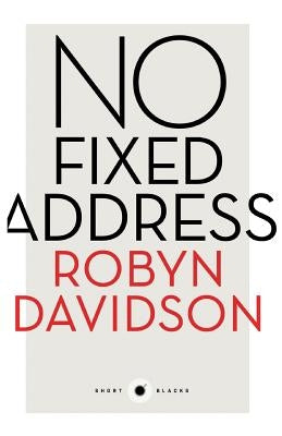 Short Black 11: No Fixed Address by Davidson, Robyn