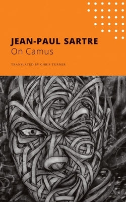 On Camus by Sartre, Jean-Paul