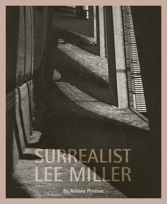 Surrealist Lee Miller by Penrose, Antony