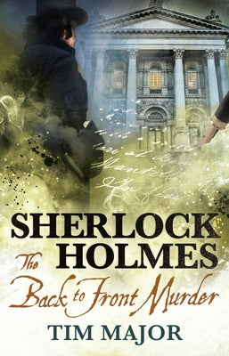 The New Adventures of Sherlock Holmes - The Back to Front Murder by Major, Tim